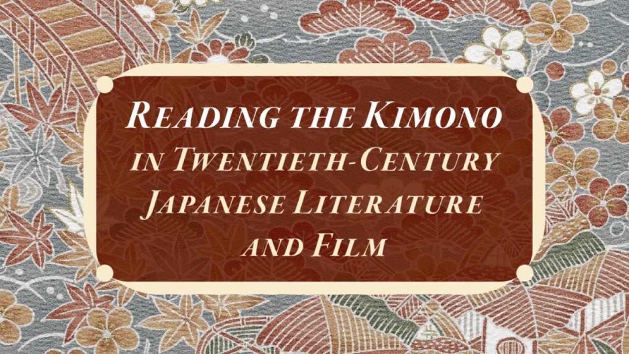 Reading the Kimono in Twentieth-Century Japanese Literature and Film Book Cover