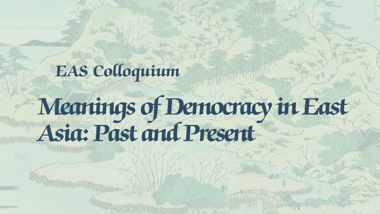EAS Colloquium East Asian Democracy
